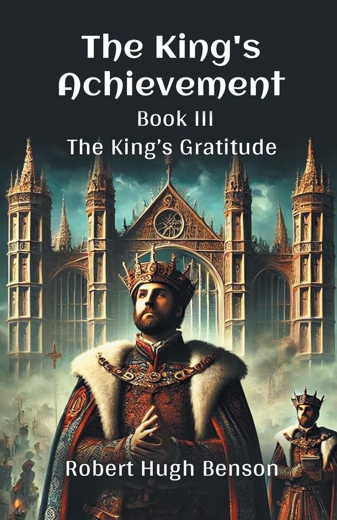 The King'S Achievement Book III The King's Gratitude