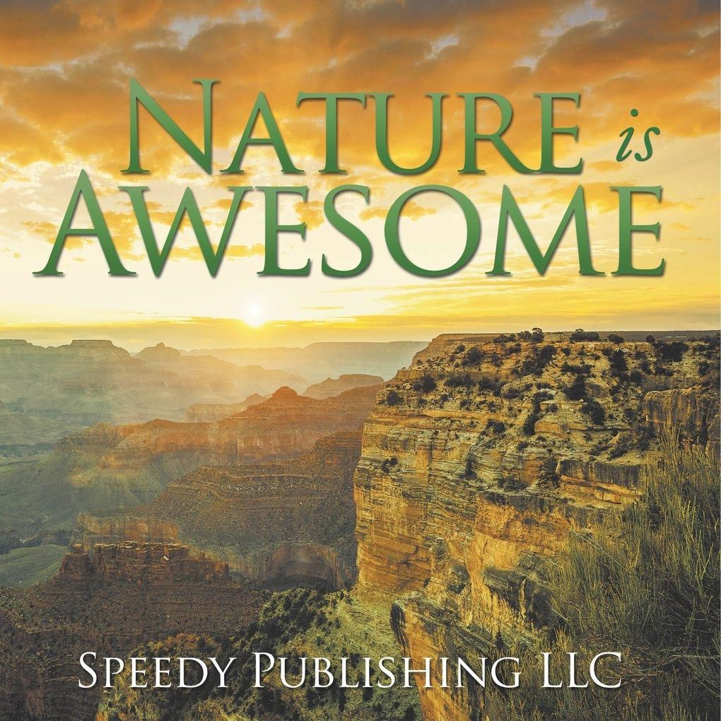 Nature is Awesome