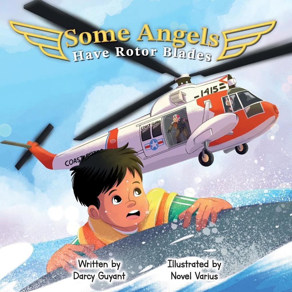 Some Angels Have Rotor Blades