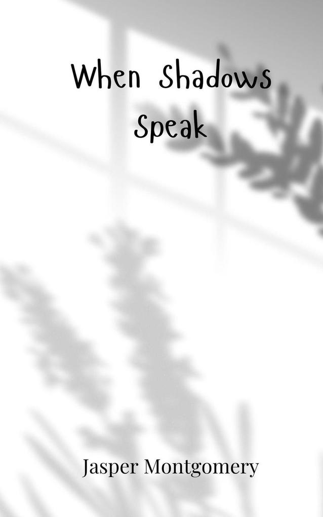When Shadows Speak