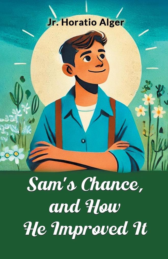 Sam's Chance and How He Improved It