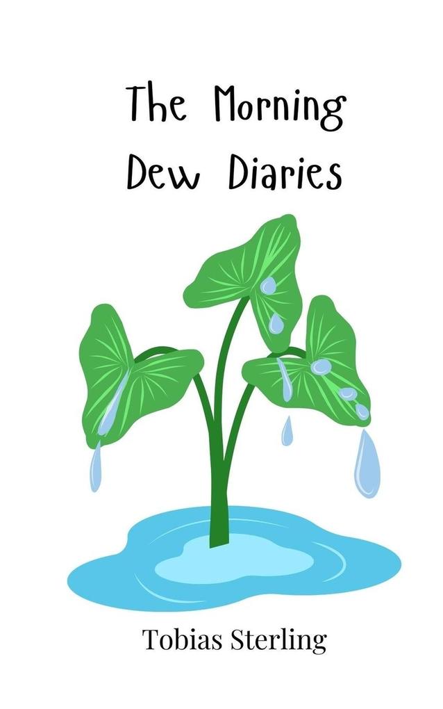 The Morning Dew Diaries