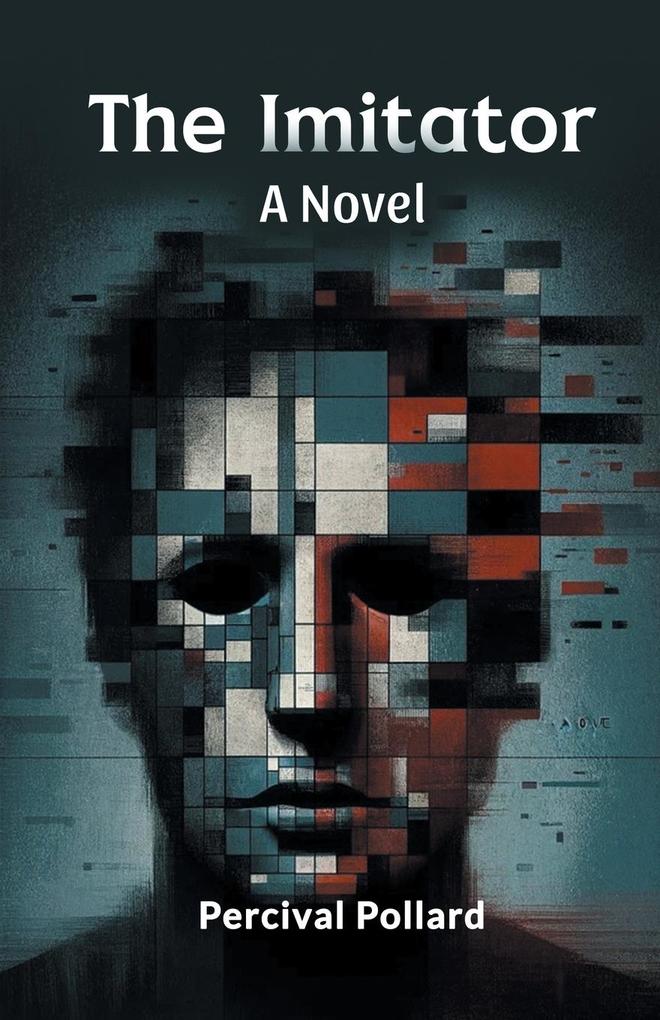 The Imitator A Novel
