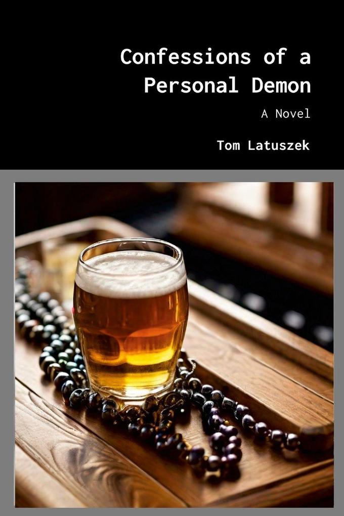 Confessions of a Personal Demon