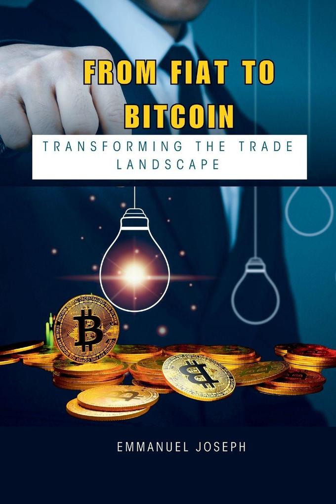 From Fiat to Bitcoin