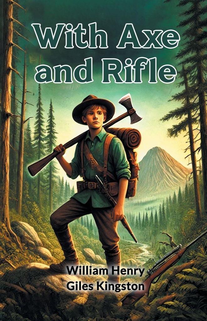 With Axe and Rifle