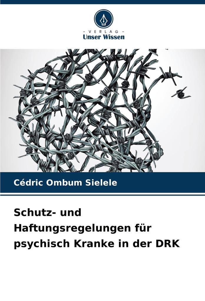 Schutz- und Haftungsregelungen für psychisch Kranke in der DRK