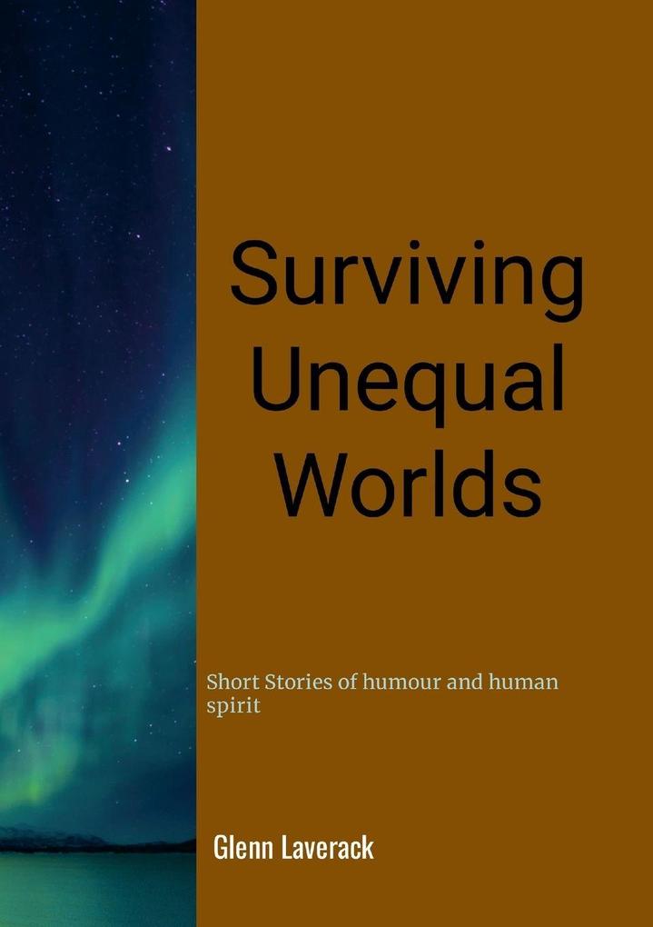 Surviving Unequal Worlds