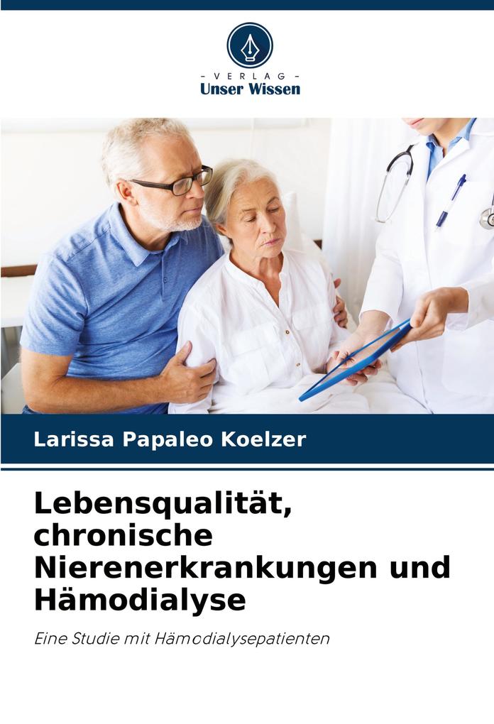 Lebensqualität chronische Nierenerkrankungen und Hämodialyse