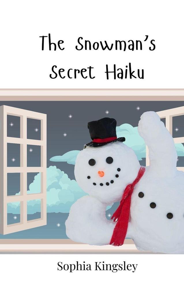 The Snowman's Secret Haiku