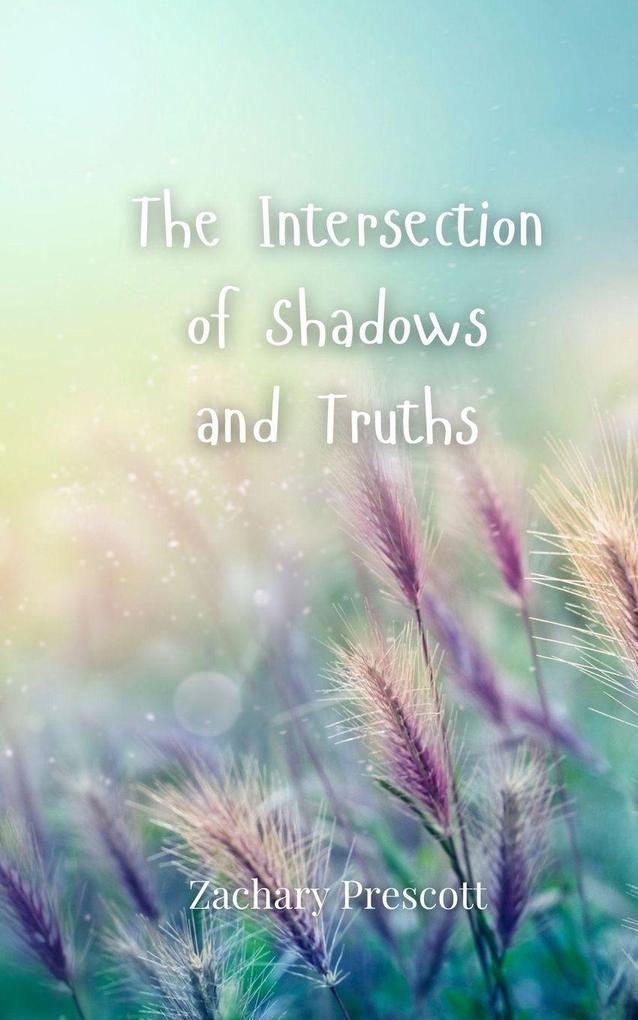 The Intersection of Shadows and Truths