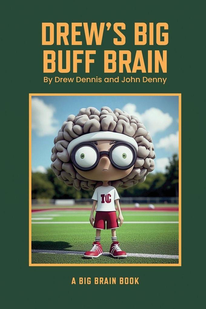 Drew's Big Buff Brain