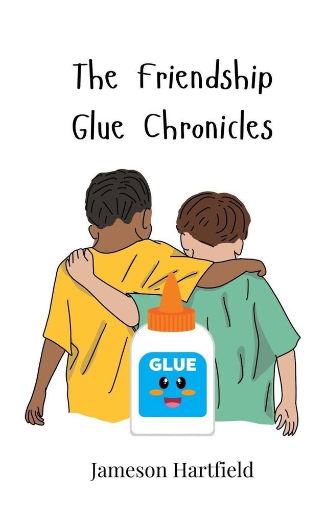 The Friendship Glue Chronicles