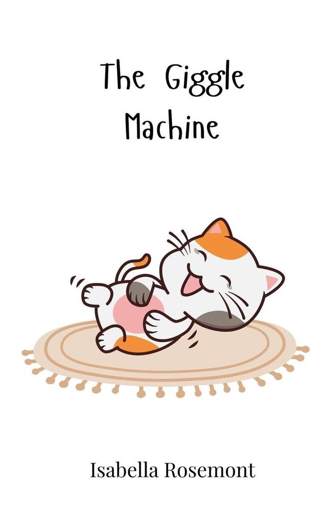 The Giggle Machine