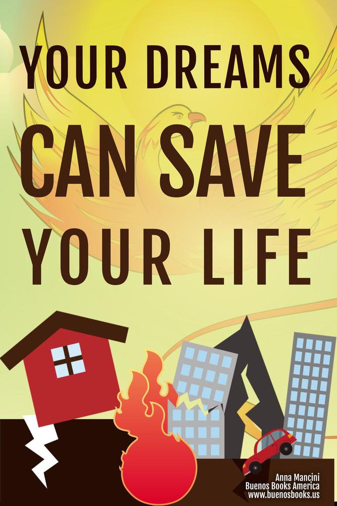 Your Dreams Can Save Your Life Warning dreams of natural disasters (The Art of Dreaming #4)