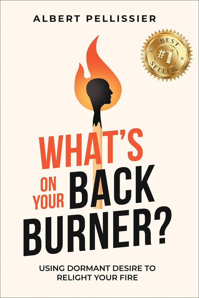 What's on Your Back Burner?: Using Dormant Desire to Relight Your Fire