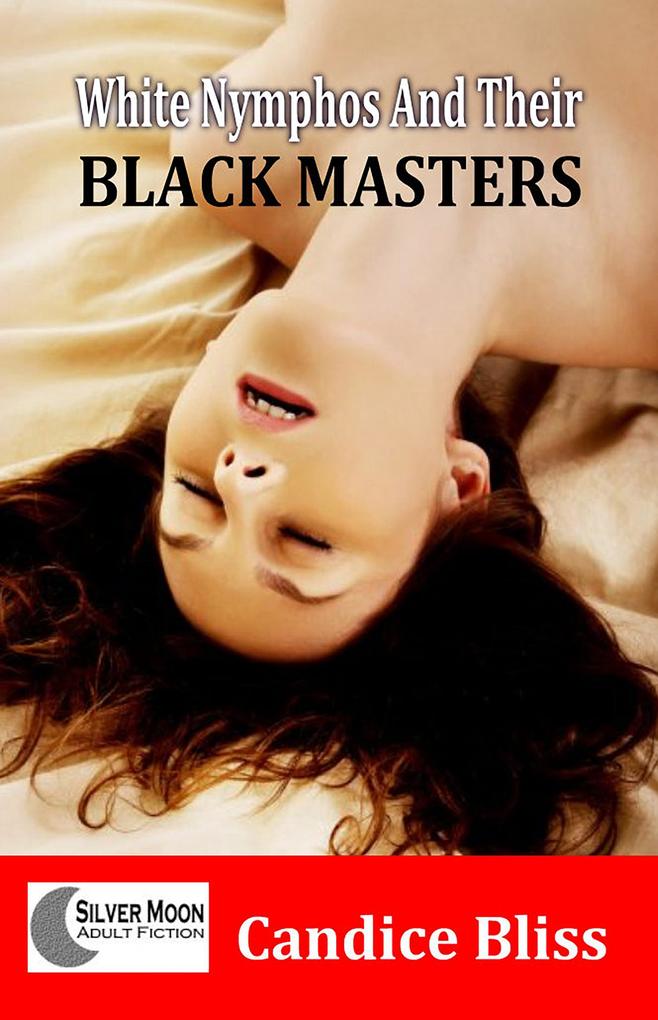 White Nymphos and Their Black Masters