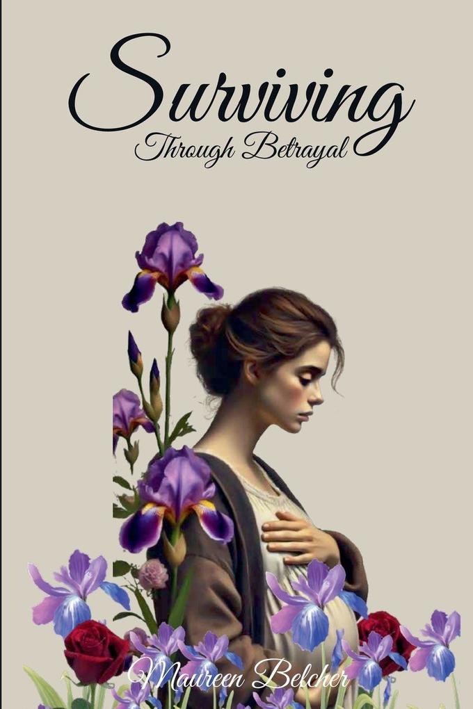 Surviving Through Betrayal