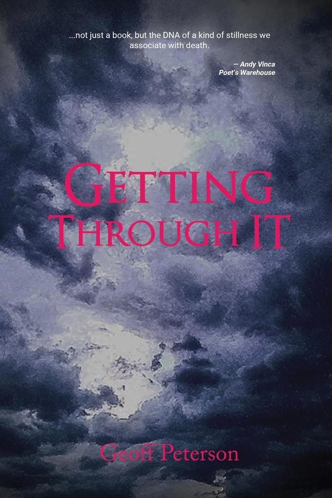 Getting Through It