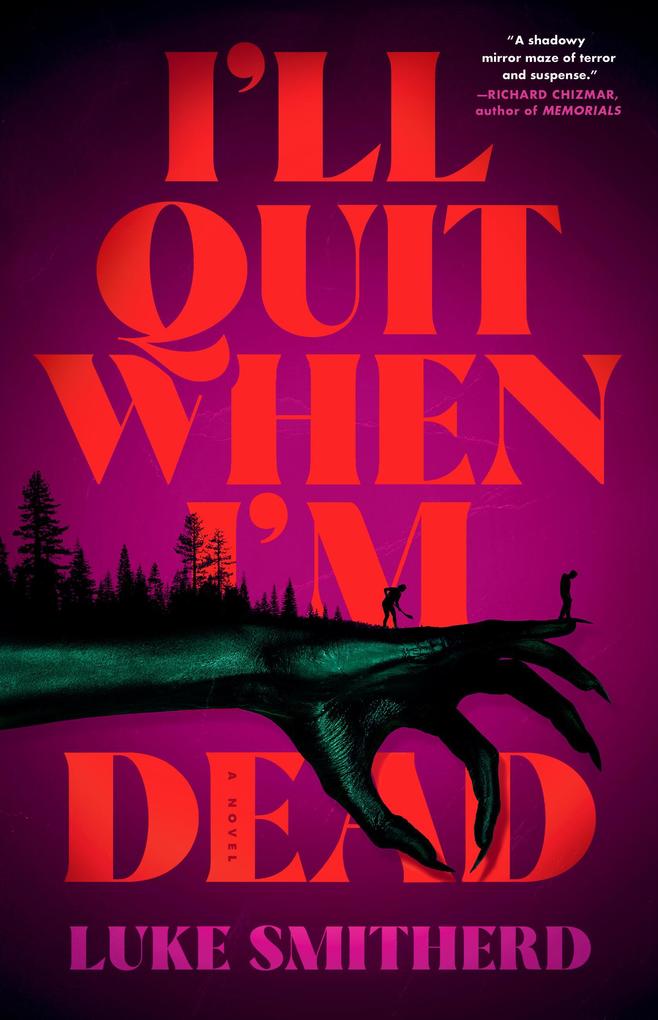 I'll Quit When I'm Dead