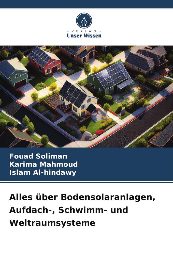 Alles über Bodensolaranlagen Aufdach- Schwimm- und Weltraumsysteme