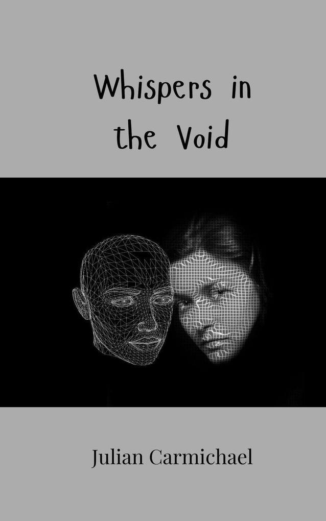 Whispers in the Void