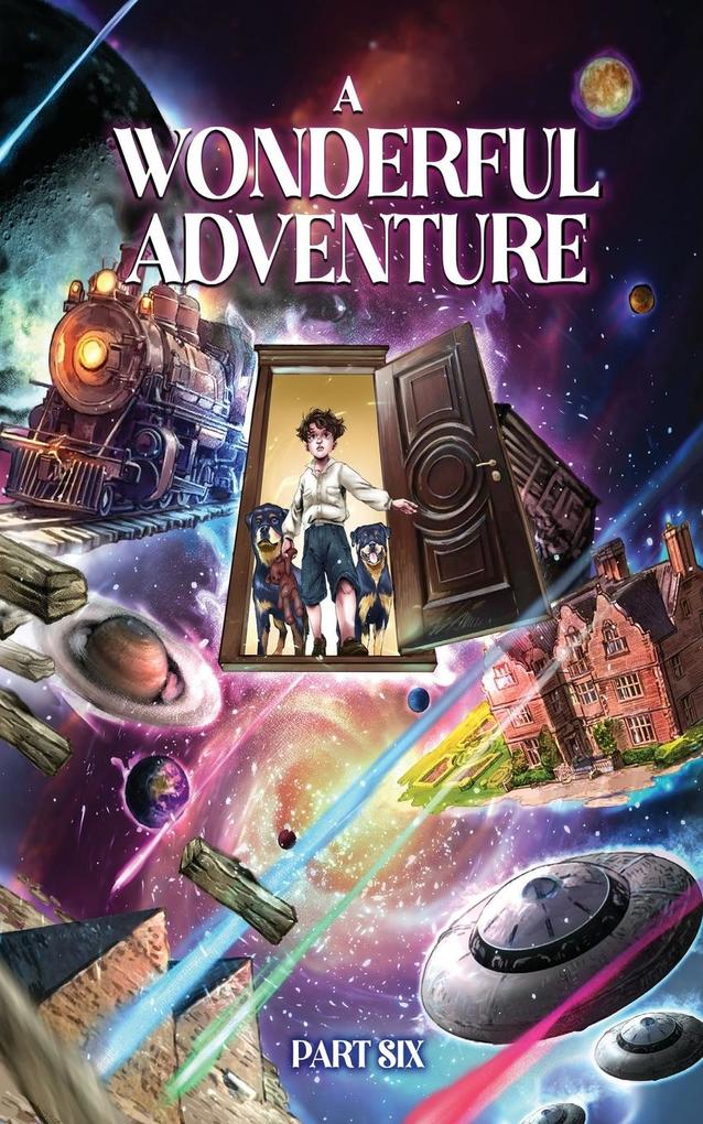 A Wonderful Adventure Part Six