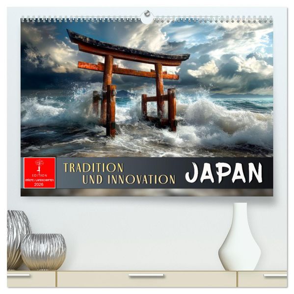 Japan - Tradition und Innovation (hochwertiger Premium Wandkalender 2026 DIN A2 quer) Kunstdruck in Hochglanz