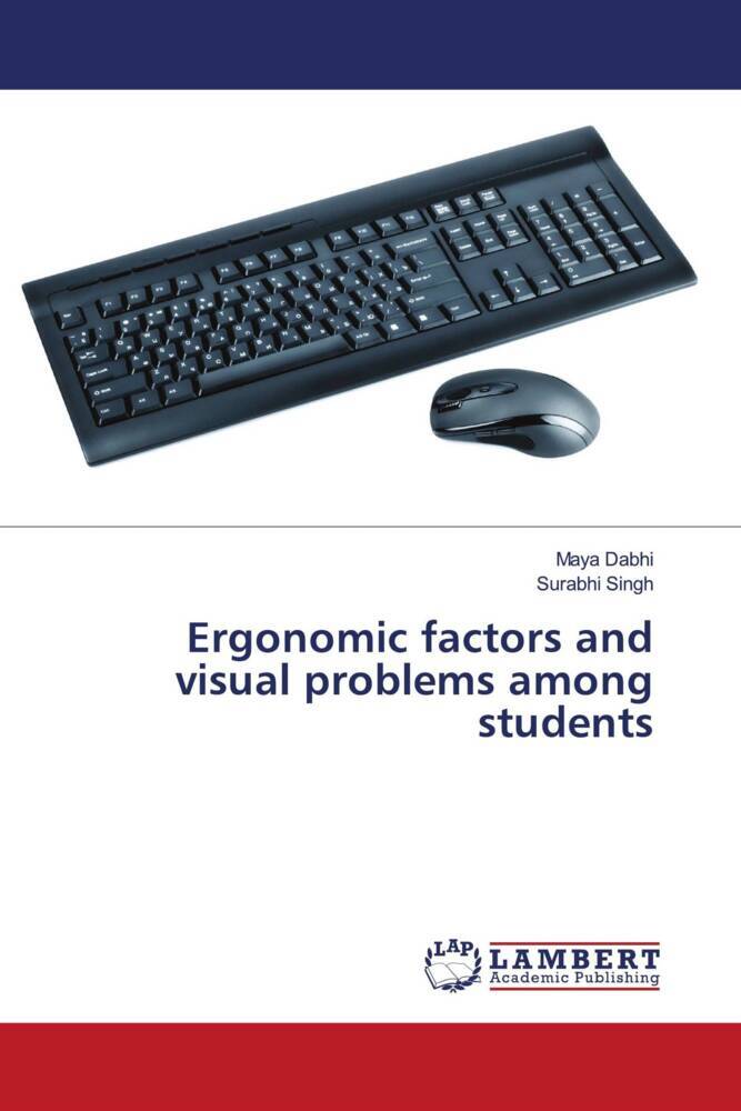 Ergonomic factors and visual problems among students