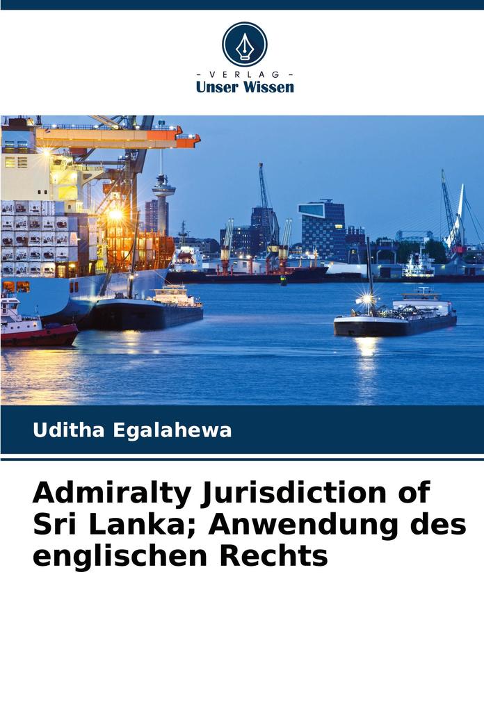 Admiralty Jurisdiction of Sri Lanka; Anwendung des englischen Rechts