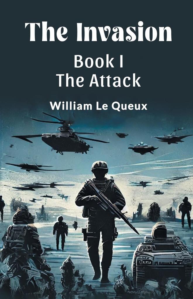 The Invasion BOOK I THE ATTACK