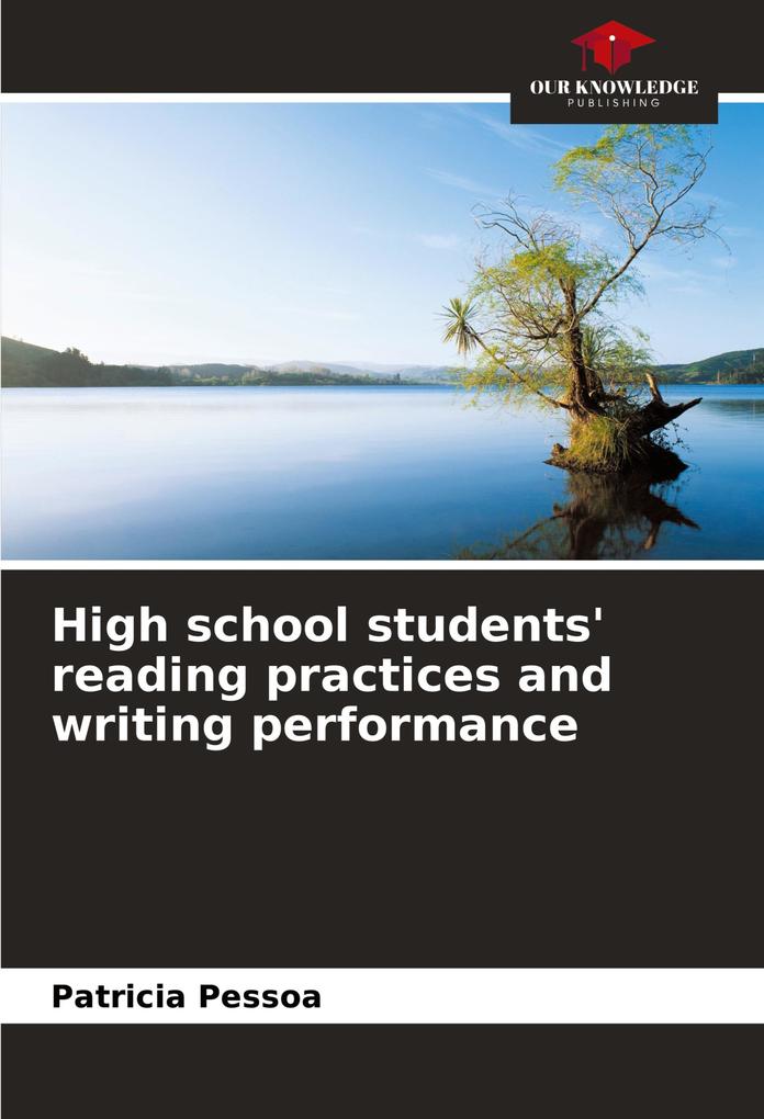High school students' reading practices and writing performance