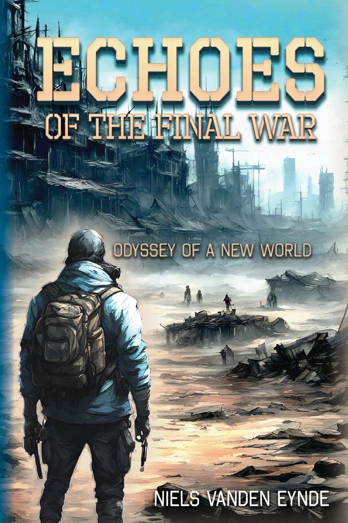 Echoes of the Final War