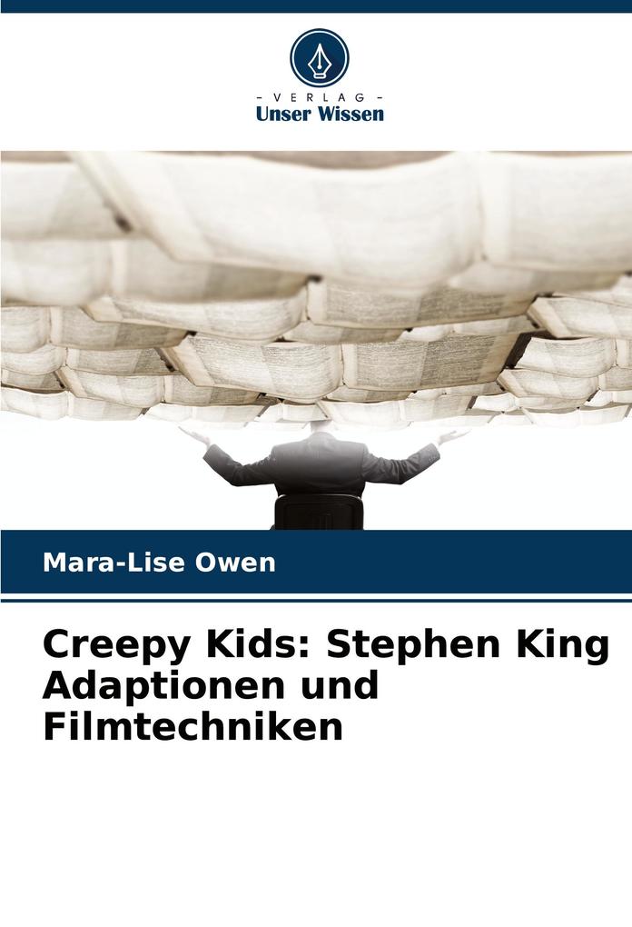 Creepy Kids: Stephen King Adaptionen und Filmtechniken