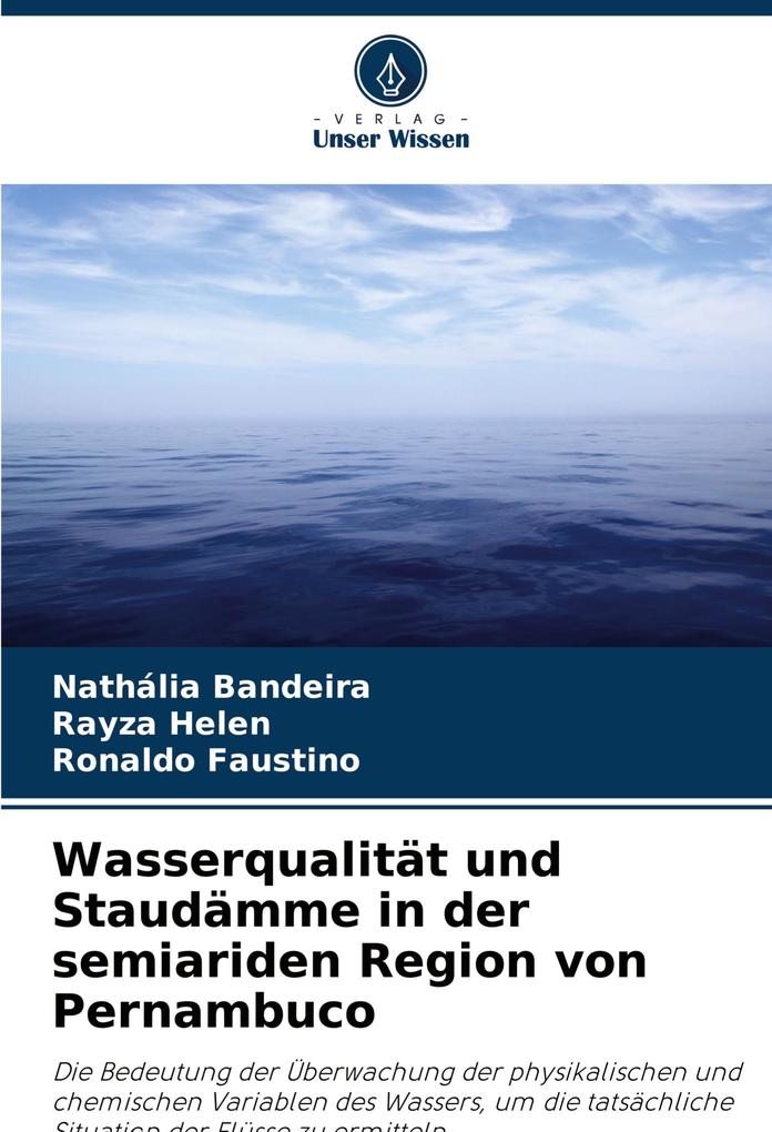 Wasserqualität und Staudämme in der semiariden Region von Pernambuco
