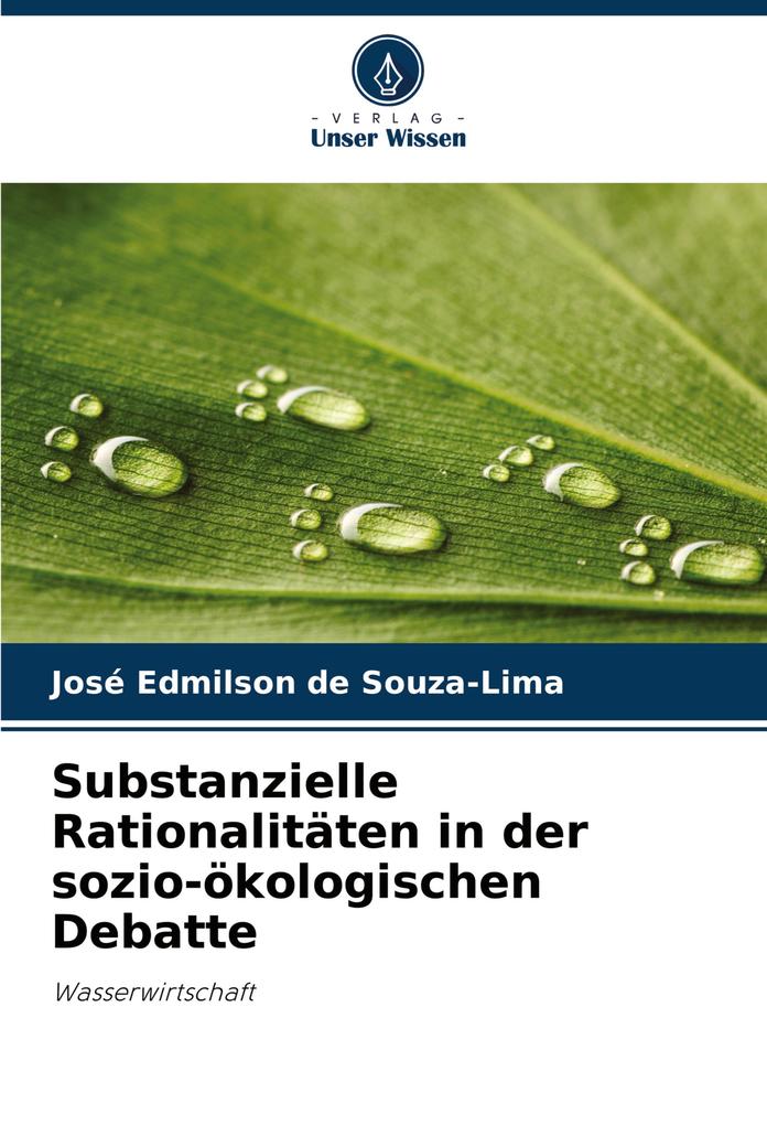 Substanzielle Rationalitäten in der sozio-ökologischen Debatte