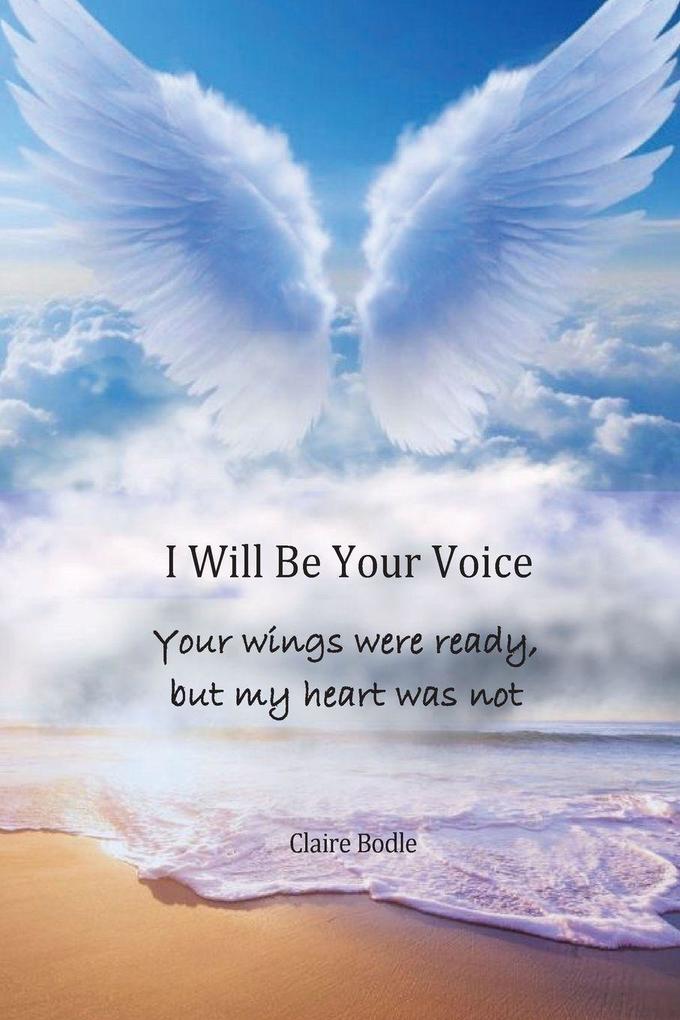 I Will Be Your Voice