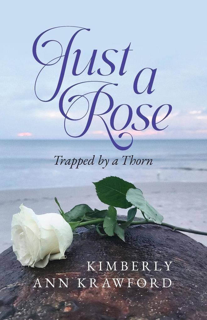 Just A Rose