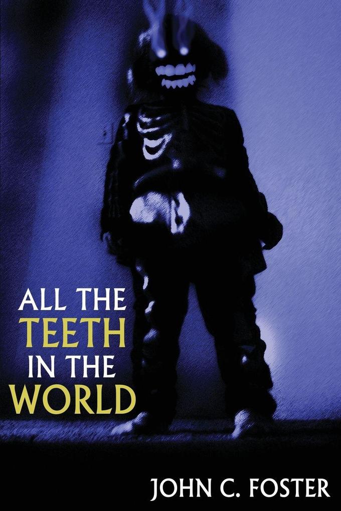 All the Teeth in the World