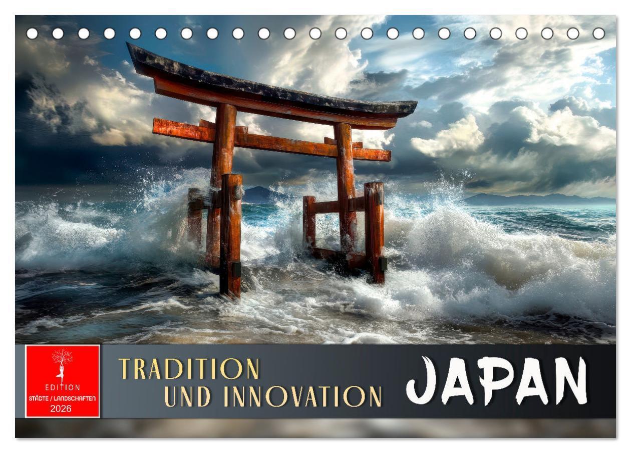 Japan - Tradition und Innovation (Tischkalender 2026 DIN A5 quer) CALVENDO Monatskalender