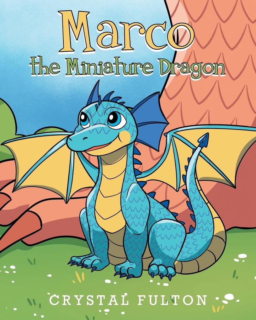 Marco the Miniature Dragon