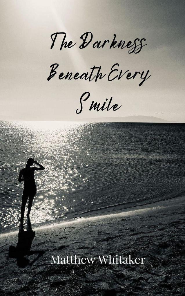 The Darkness Beneath Every Smile