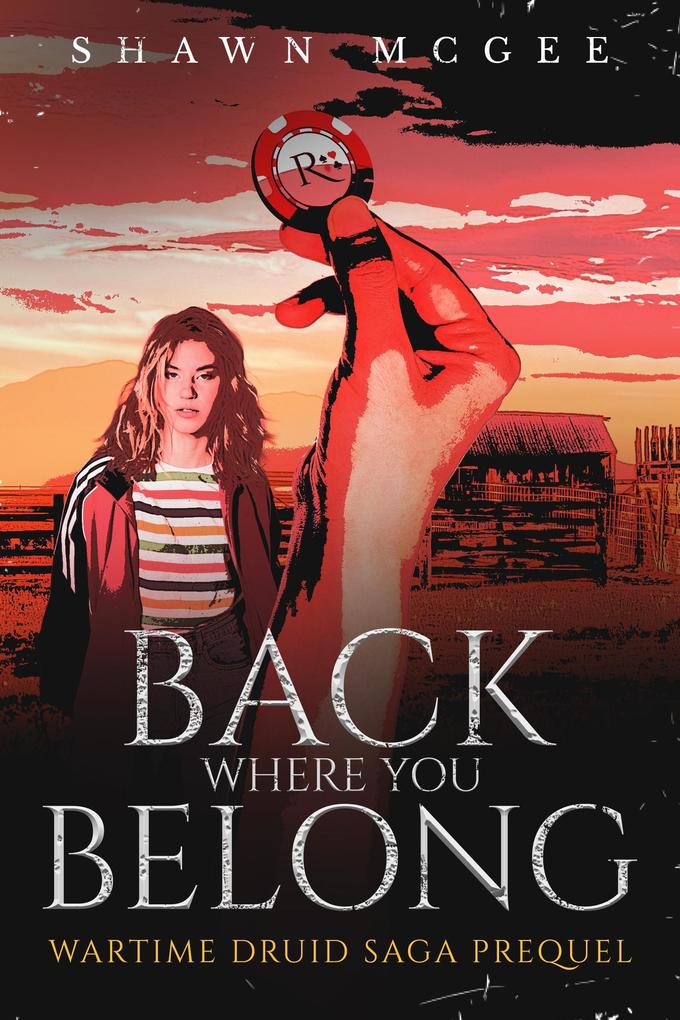 Back Where You Belong (Wartime Druid Saga #0)