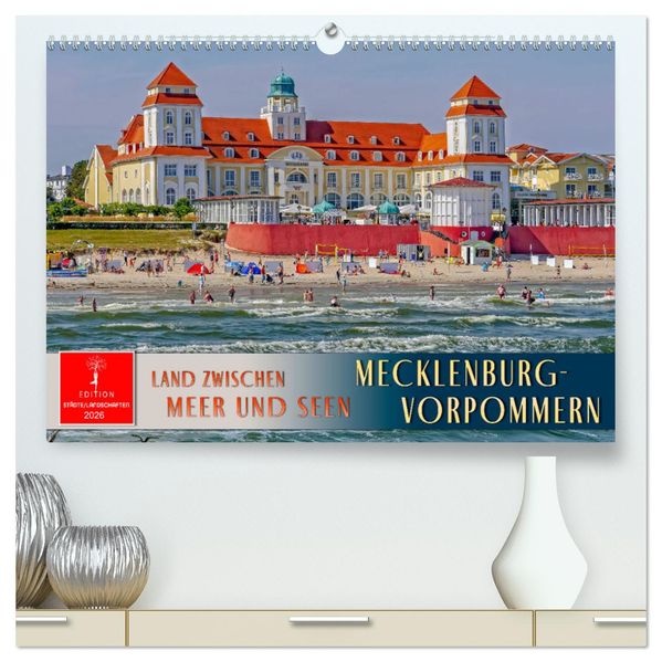 Mecklenburg-Vorpommern - Land zwischen Meer und Seen (hochwertiger Premium Wandkalender 2026 DIN A2 quer) Kunstdruck in Hochglanz