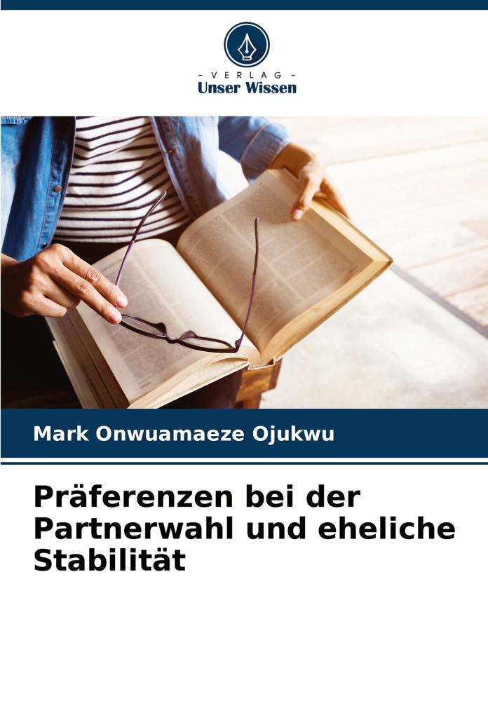 Präferenzen bei der Partnerwahl und eheliche Stabilität