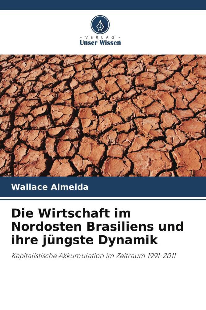 Die Wirtschaft im Nordosten Brasiliens und ihre jüngste Dynamik