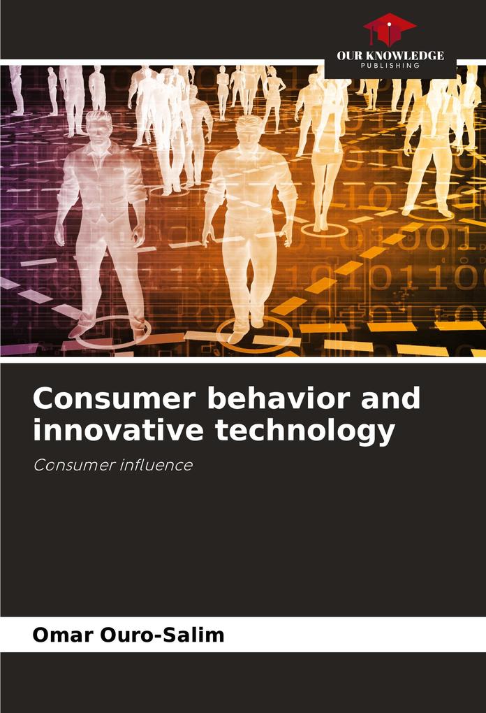 Consumer behavior and innovative technology