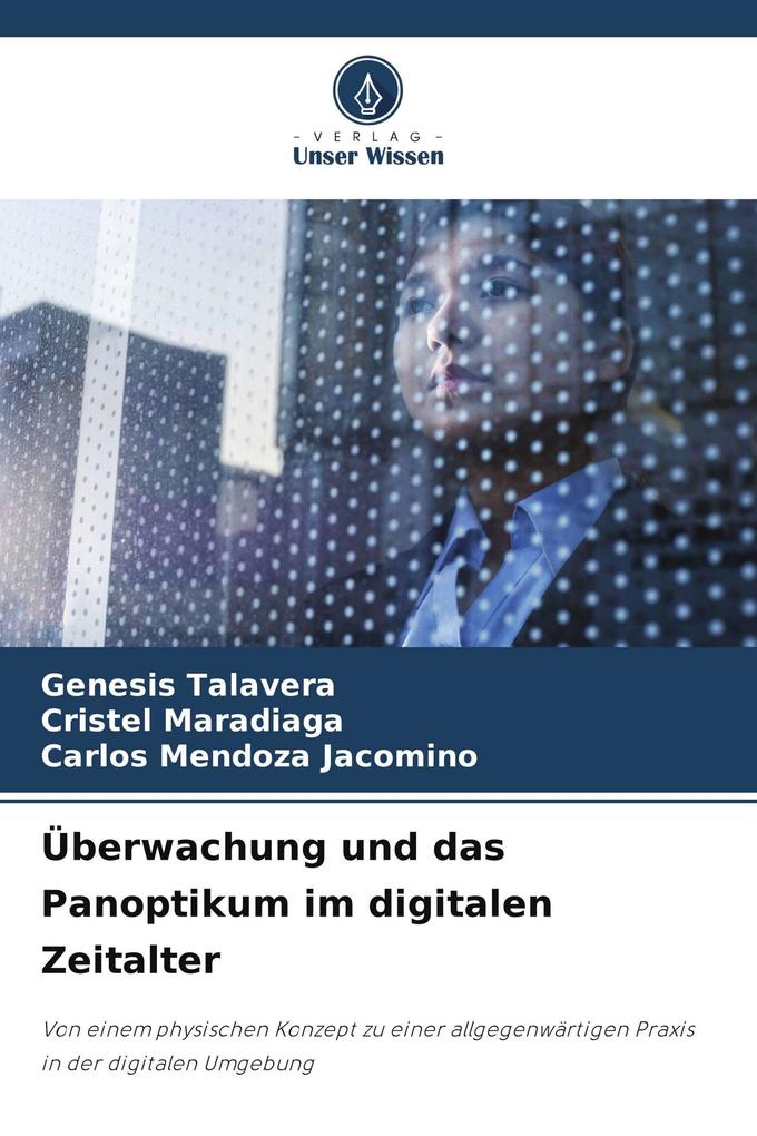 Überwachung und das Panoptikum im digitalen Zeitalter