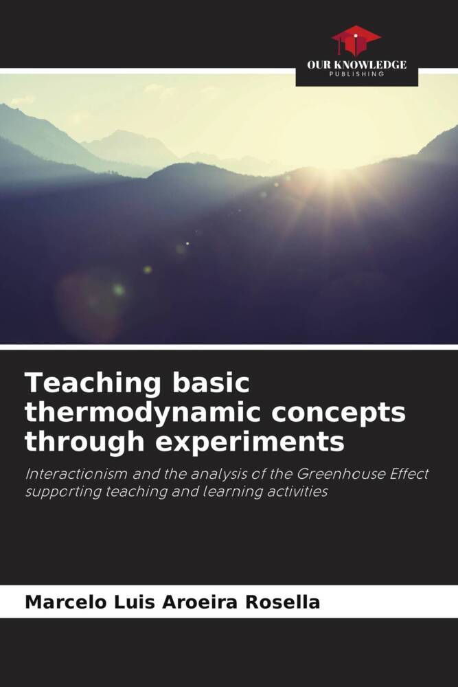 Teaching basic thermodynamic concepts through experiments