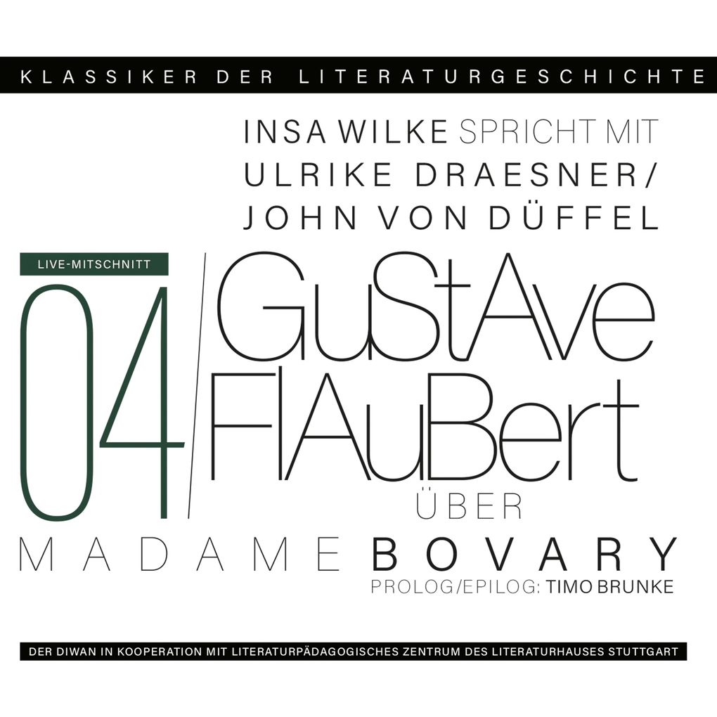 Ein Gespräch über Gustave Flaubert - Madame Bovary